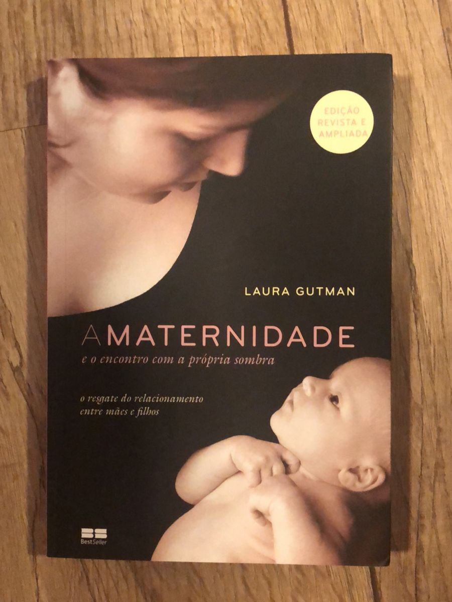 Livro a Maternidade e O Encontro com a Própria Sombra de Laura Gutman