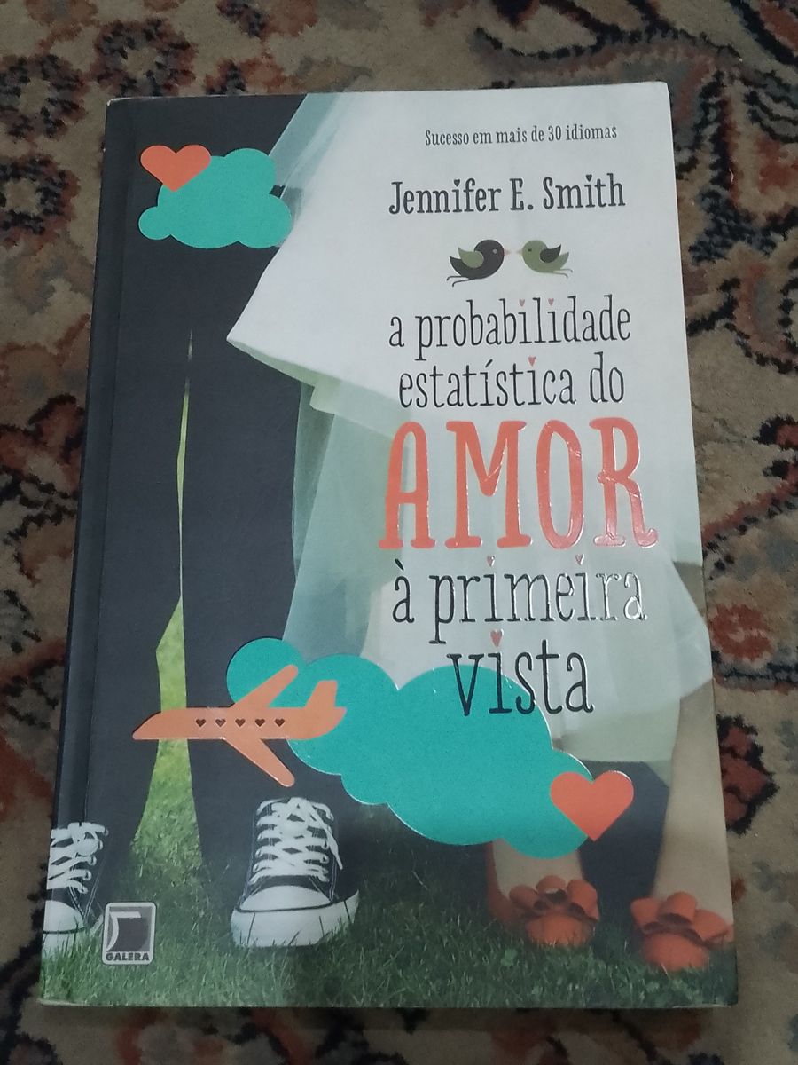 Livro a Probabilidade Estatística do Amor a Primeira Vista | Livro ...