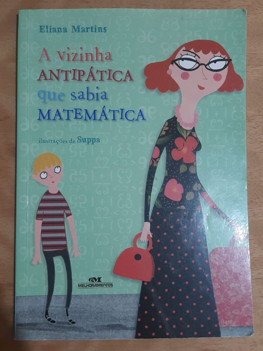 Livro a Vizinha Antipática Que Sabia Matemática | Livro Melhoramentos ...