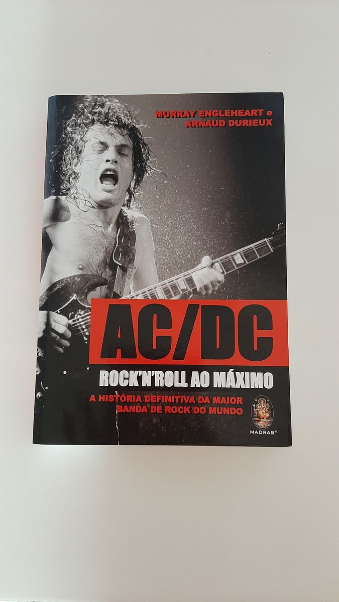 Livro Ac/dc Rock'n'roll Ao Máximo: a História Definitiva da Maior Banda ...