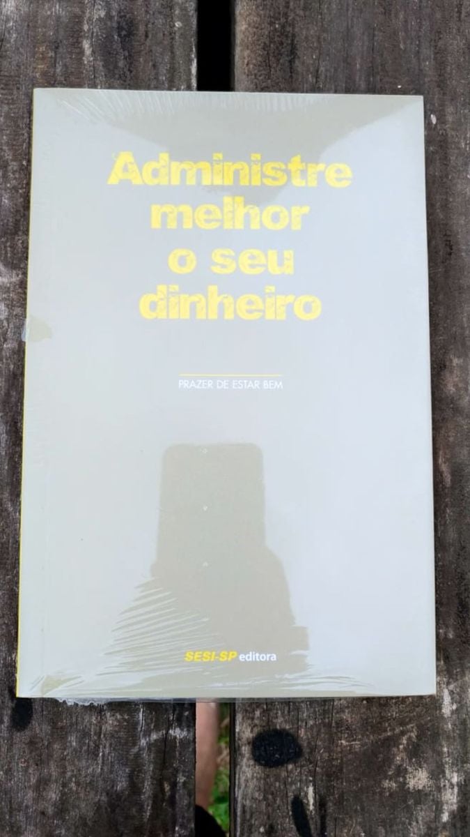 livro administre melhor o seu dinheiro novo! - livraria editora-sesi-sp