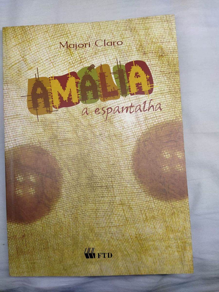 Livro Amália a Espantalha Majori Claro Livro Ftd Usado enjoei