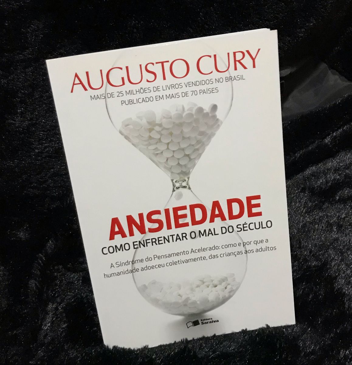 Livro Ansiedade: Como Enfrentar O Mal do Século - Augusto Cury | Livro ...