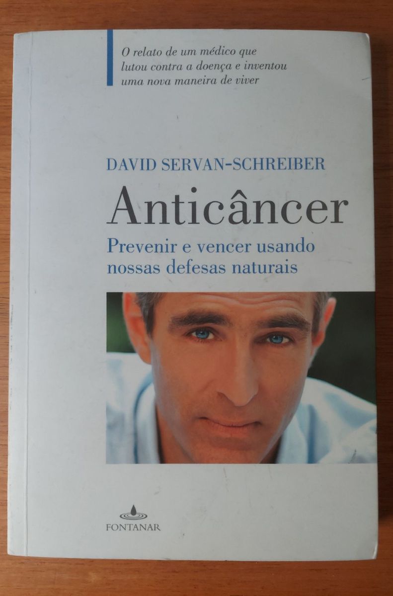 Livro "anticâncer: Prevenir E Vencer Usando Nossas Defesas Naturais ...