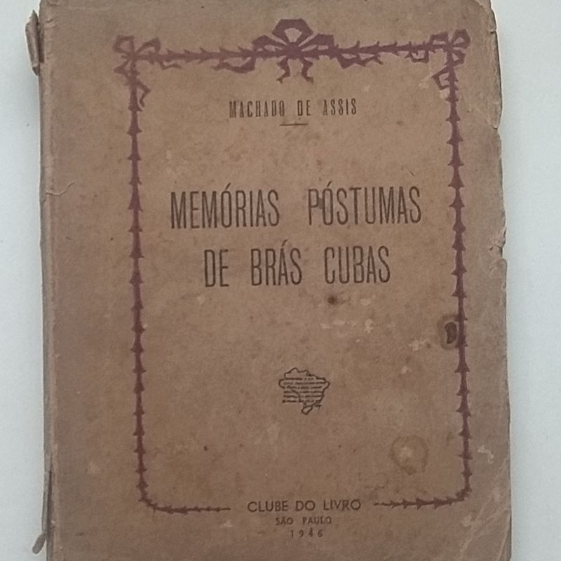 Livro Antigo e Raro Memórias Póstumas de Brás Cubas 1946, Livro Clube Do  Livro Usado 92713935