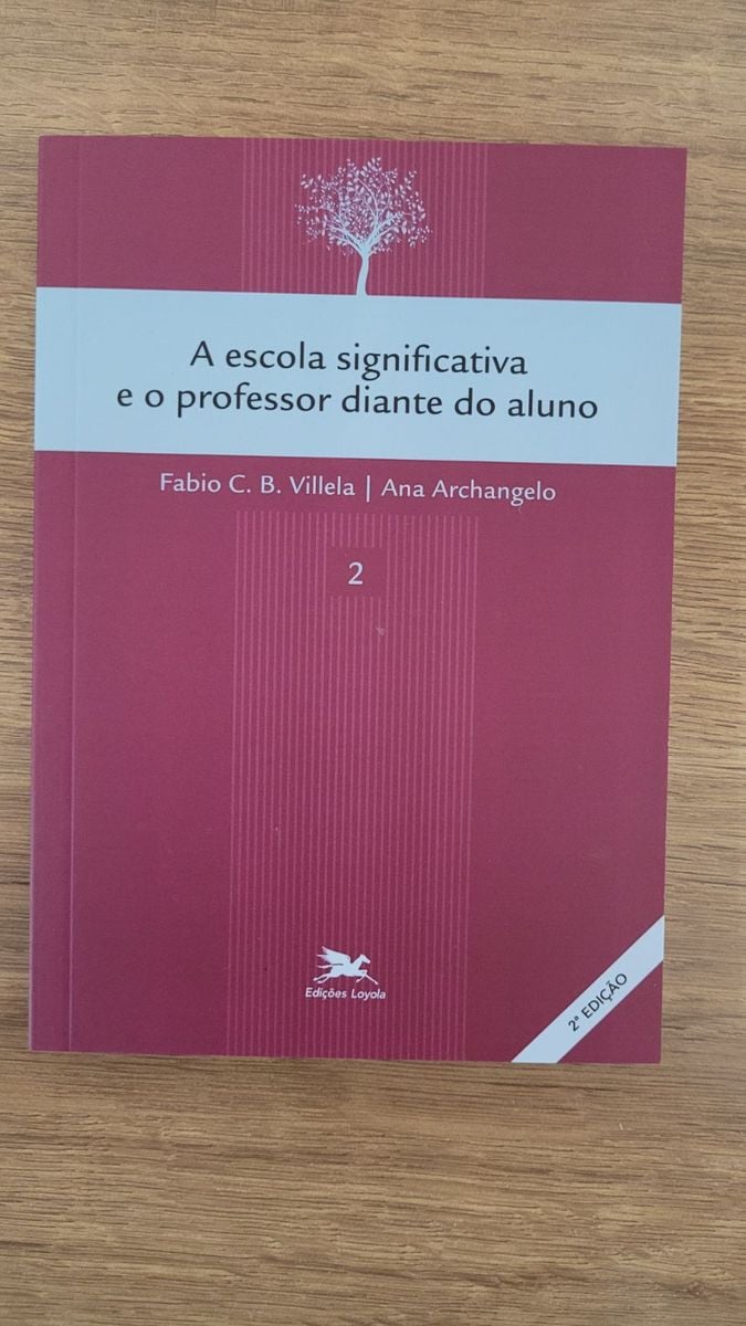 Livro Aprendizagem Significativa E O Professor Diante Do Aluno Livro Loyola Nunca Usado