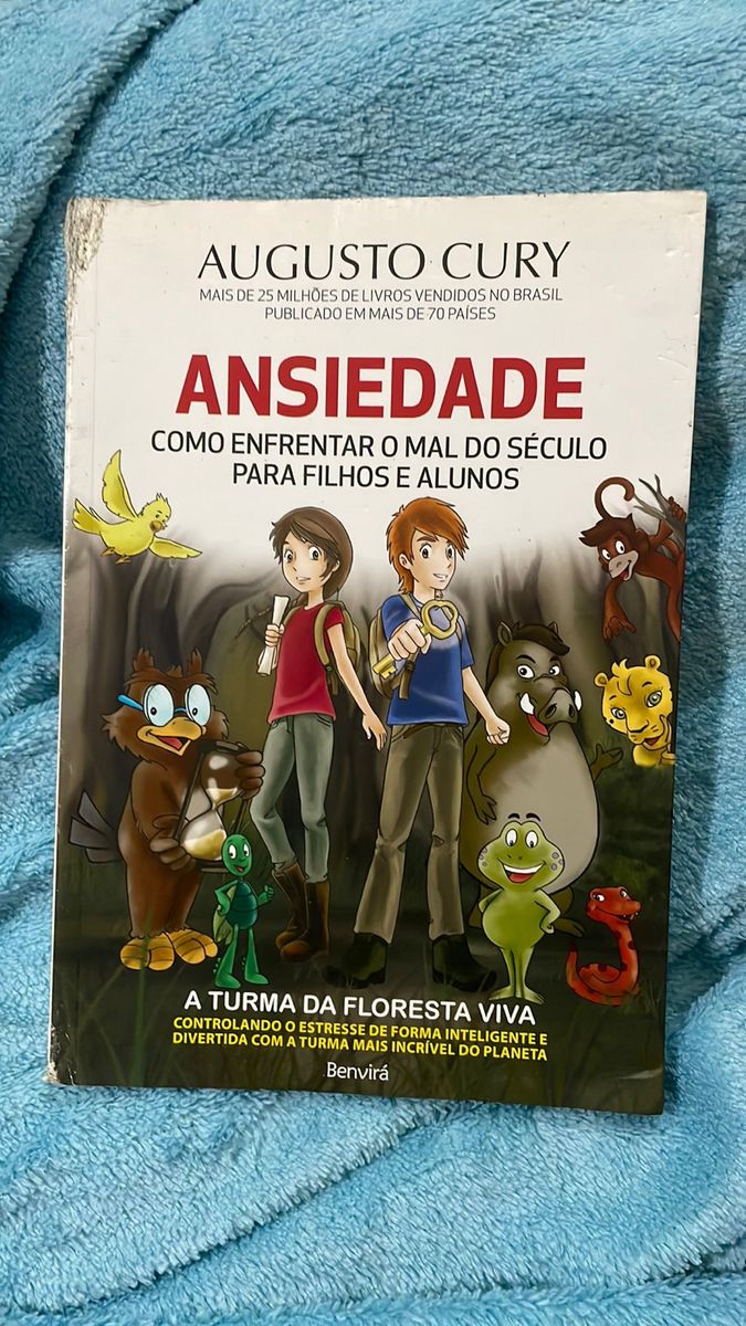 Livro Augusto Cury Ansiedade Como Enfrentar O Mal do Século para Filhos ...