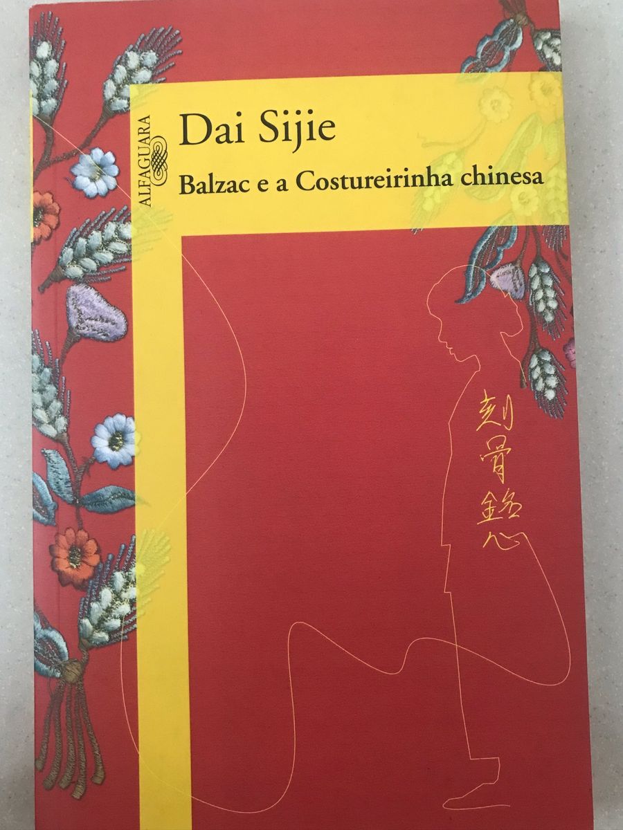 Livro Balzac e a Costureirinha Chinesa | Livro Dai Sijie Usado 63944372 ...