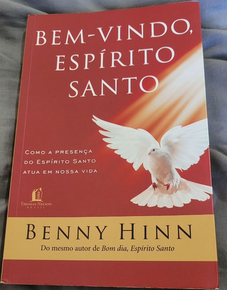 Livro Bem-vindo, Espírito Santo - Benny Hinn | Livro Benny Hinn Usado ...
