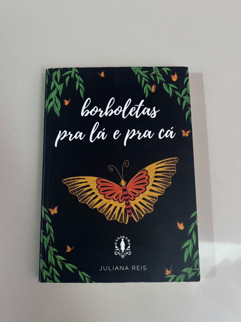 Livro Borboletas Pra Lá e Pra Cá Juliana Reis | Livro Caligari Usado ...