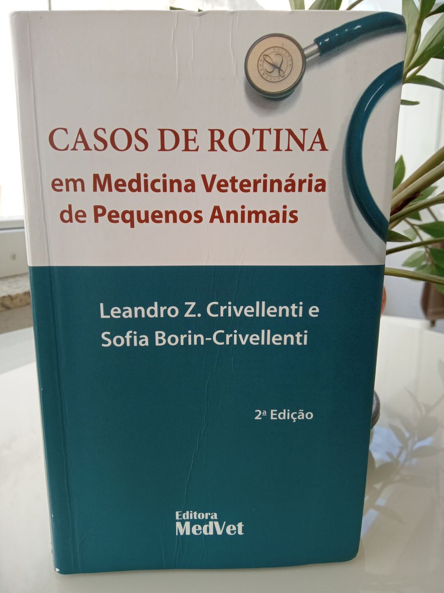 Livro Casos De Rotina Em Medicina Veterinária De Pequenos Animais ...