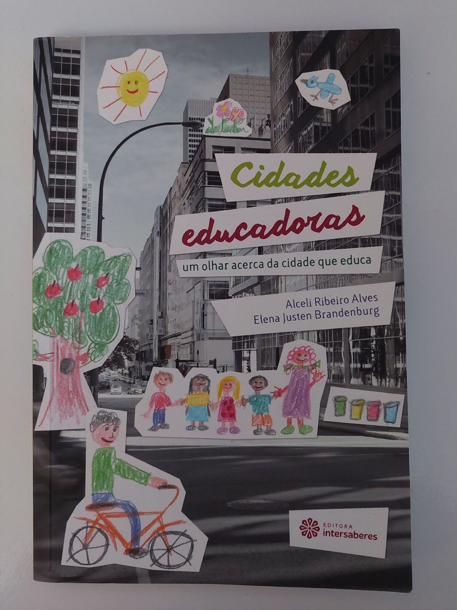 Livro Cidades Educadoras, Um Olhar Acerca Da Cidade Que Educa. | Livro ...