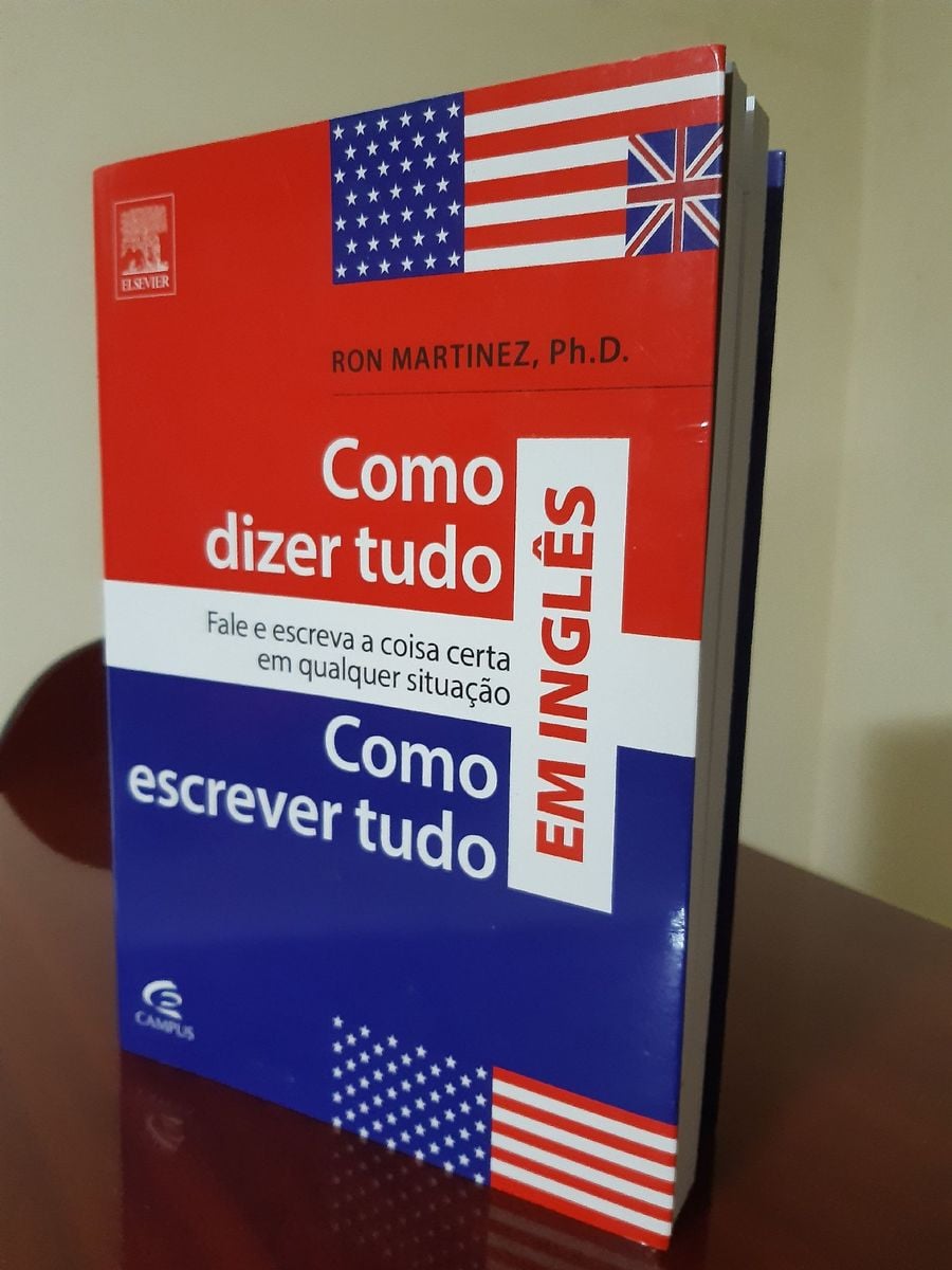 Livro Como Dizer e Escrever Tudo em Inglês | Livro Editora Campus ...