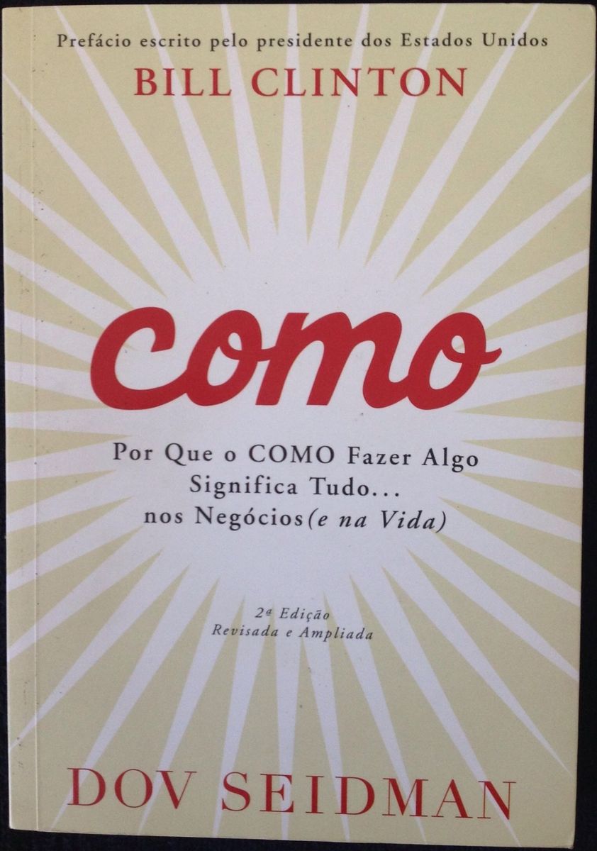 Livro Como - Porque O Como Fazer Algo Significa Tudo... Nos Negócios (e ...