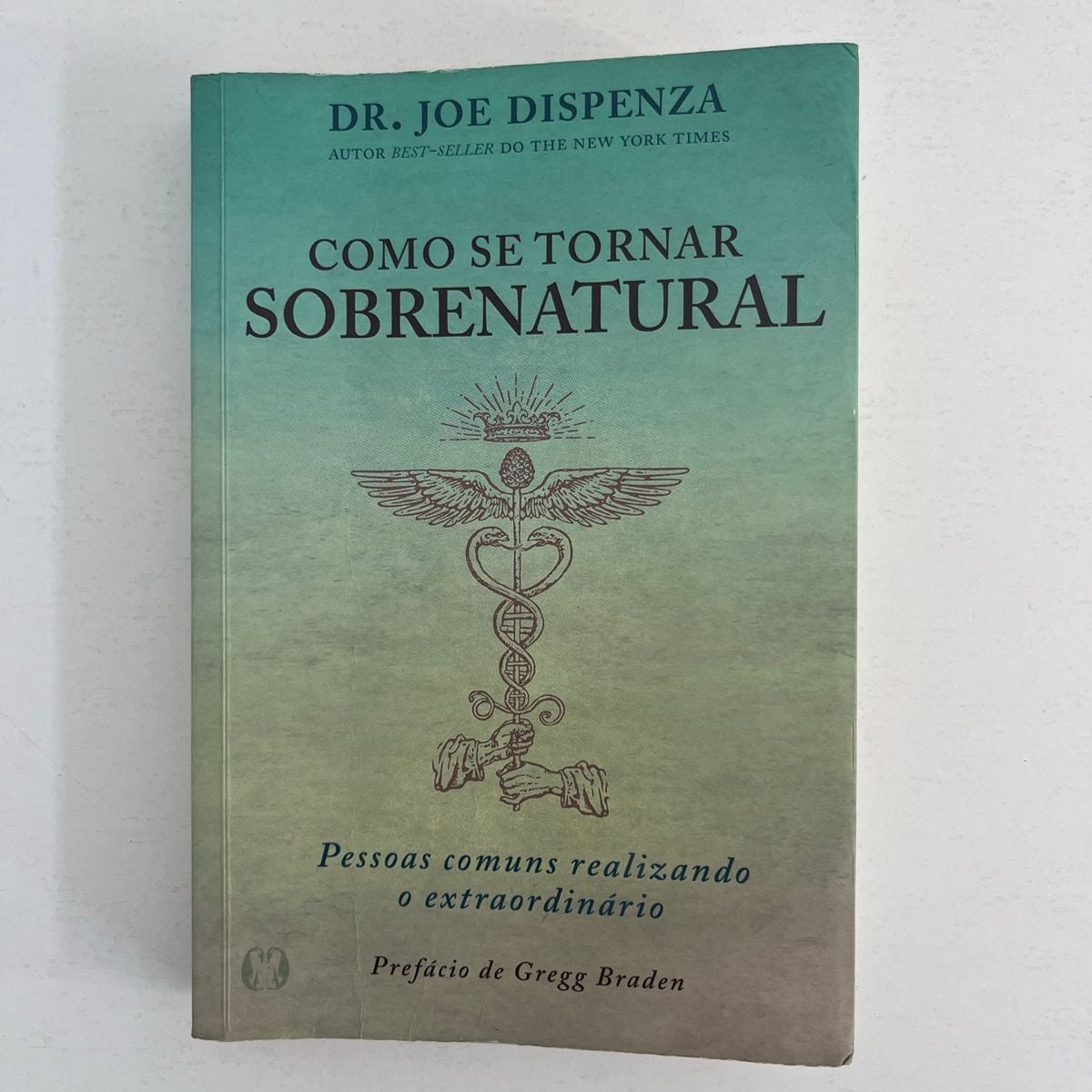 (livro) Como Se Tornar Sobrenatural (dr Joe Dispenza) | Livro Usado ...