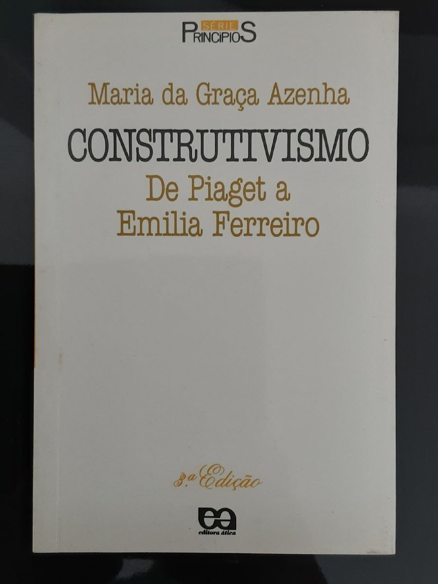 Livro: Construtivismo De Piaget A Emilia Ferreiro Por Maria Da Graça ...