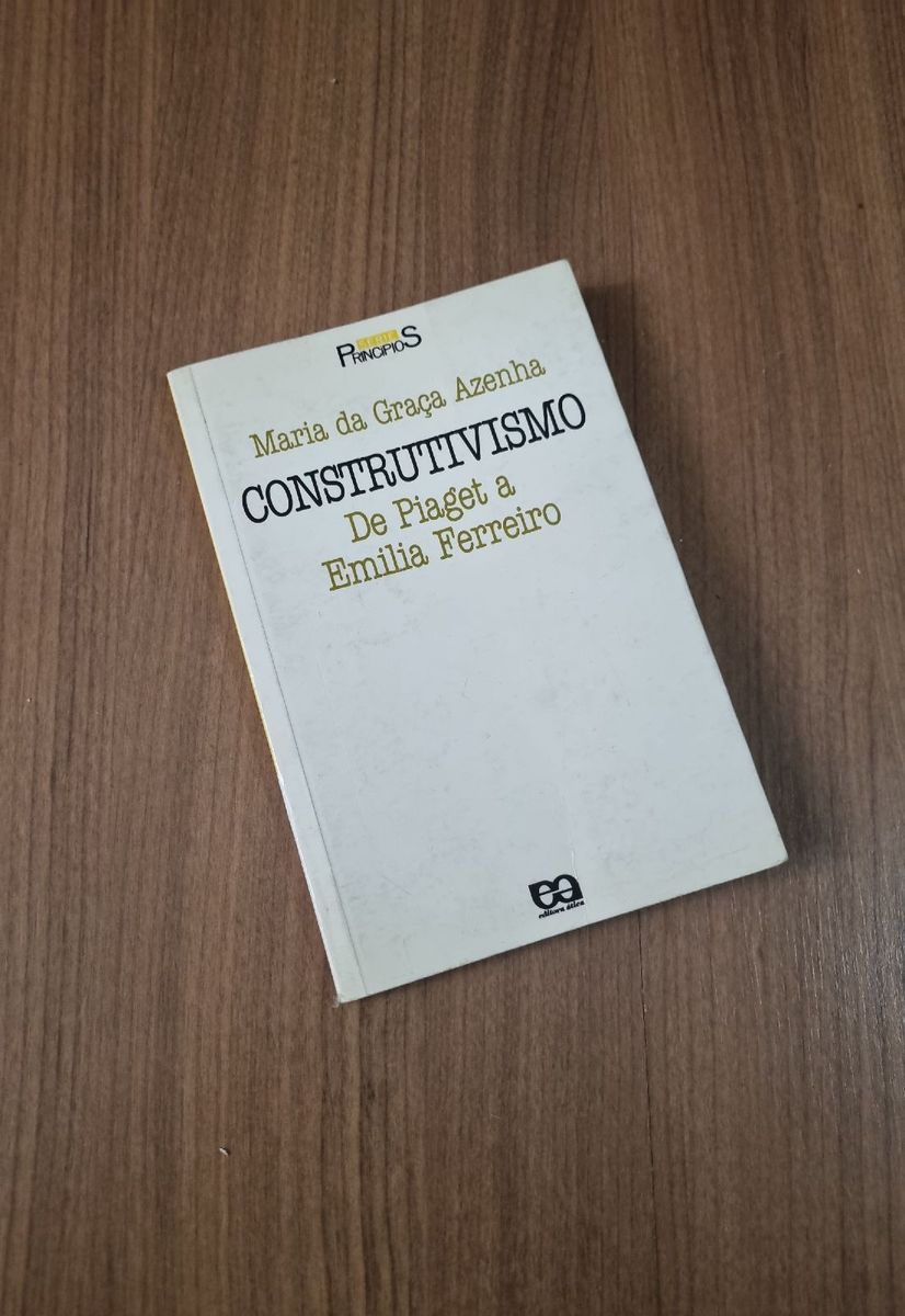 Livro Construtivismo de Piaget a Em lia Ferreiro Livro tica