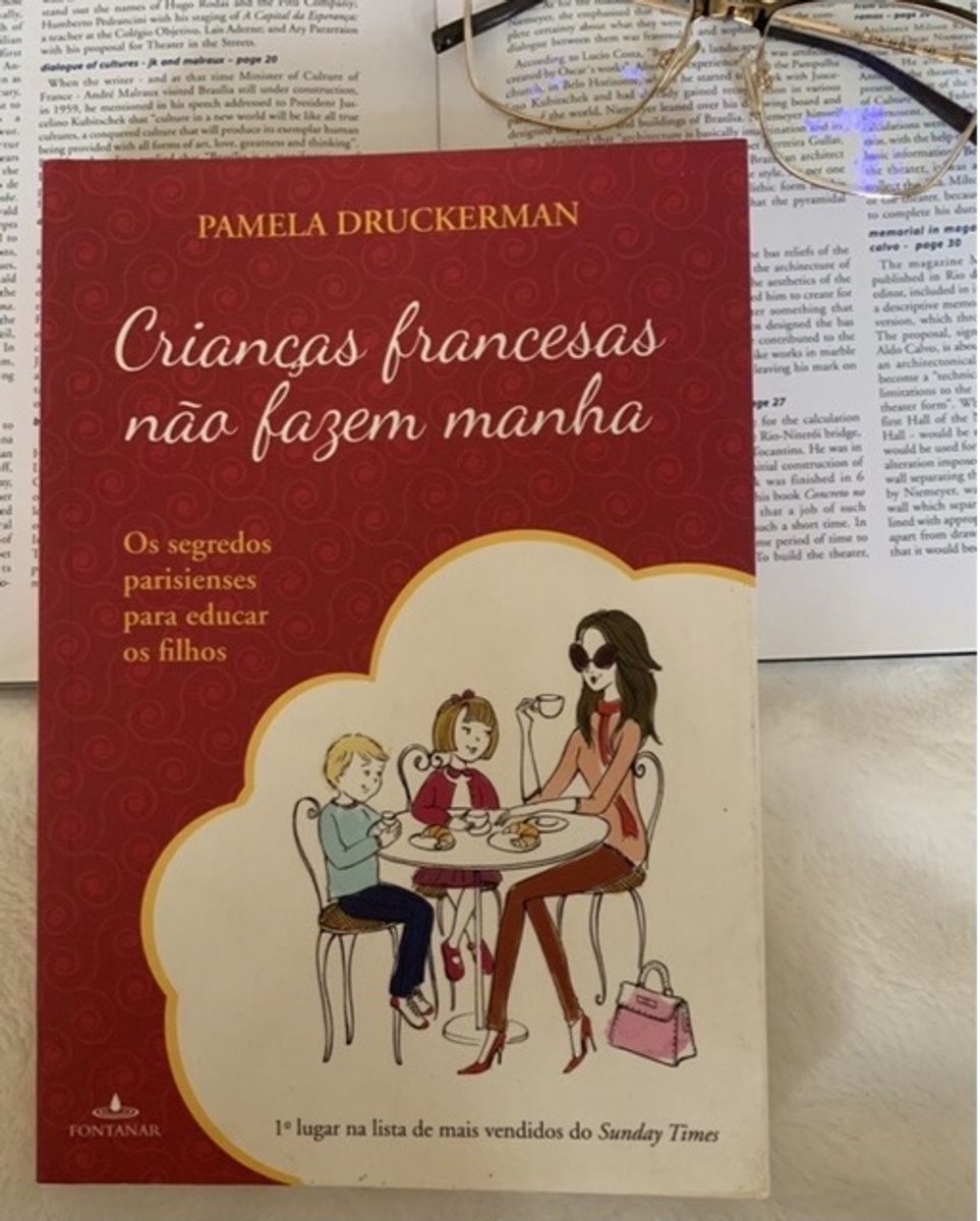 Livro Crianças Francesas Não Fazem Manhã - Pamela Druckerman | Livro ...