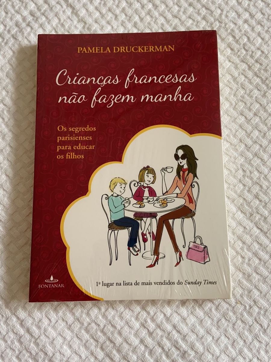 Livro Crianças Francesas Não Fazem Manha | Livro Editora Fontanar Nunca ...
