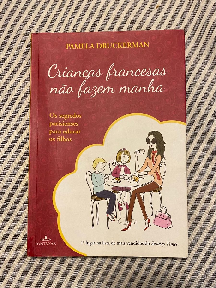 Livro: Crianças Francesas Não Fazem Manha | Livro Fontanar Usado ...