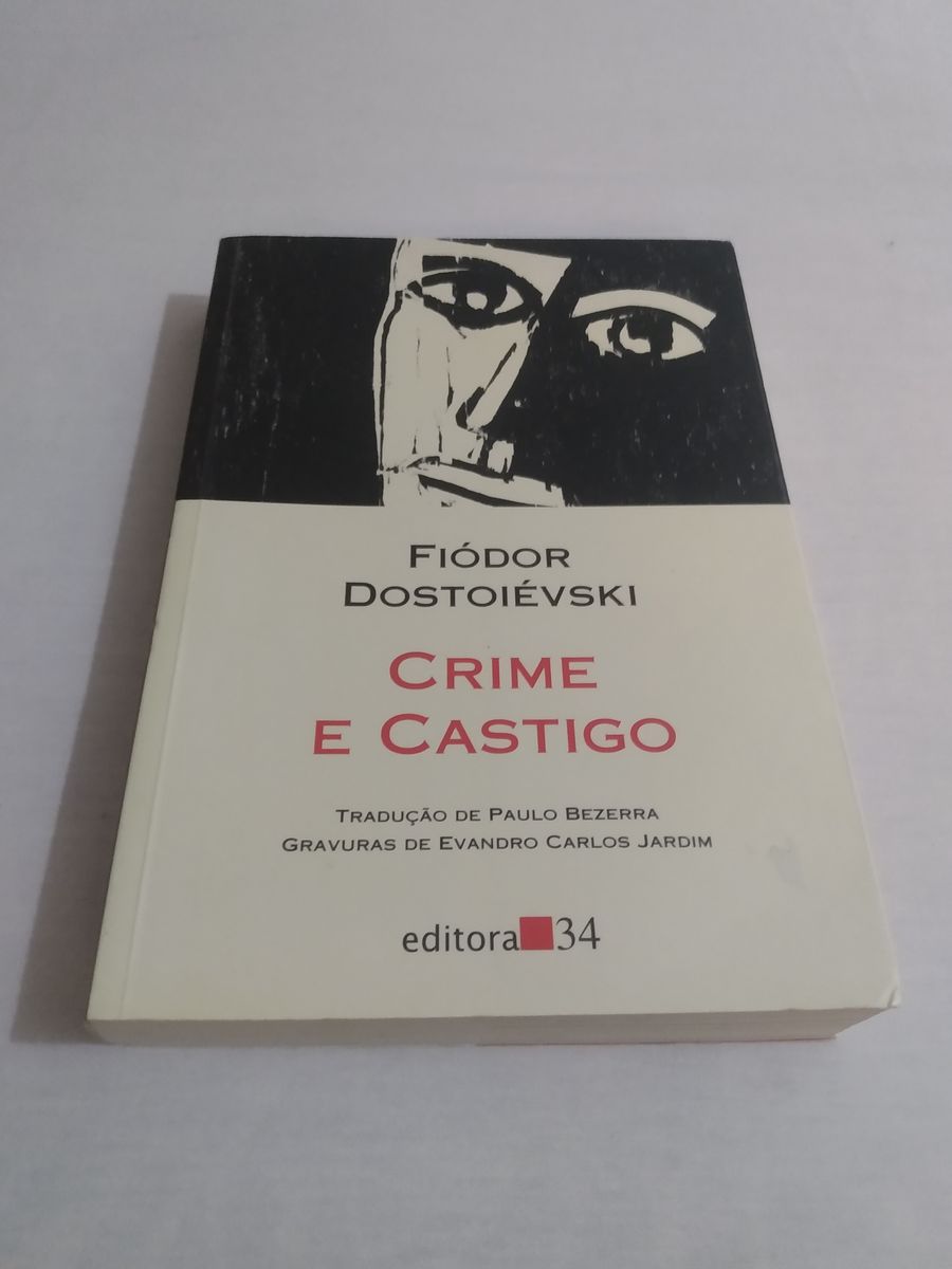 Livro Crime e Castigo Fiódor Dostoiévski Editora 34 Crime e Castigo, de ...
