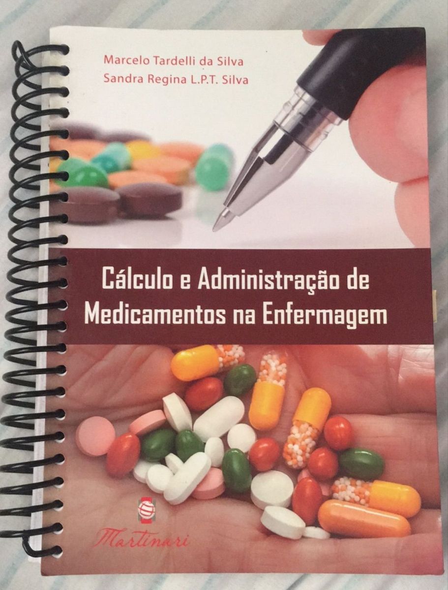 Livro De Enfermagem C Lculo E Administra O De Medicamentos Na Enfermagem Livro Martinari