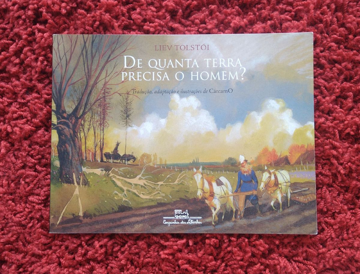 Livro: de Quanta Terra Precisa O Homem? Liev Tolstoi | Livro Companhia ...