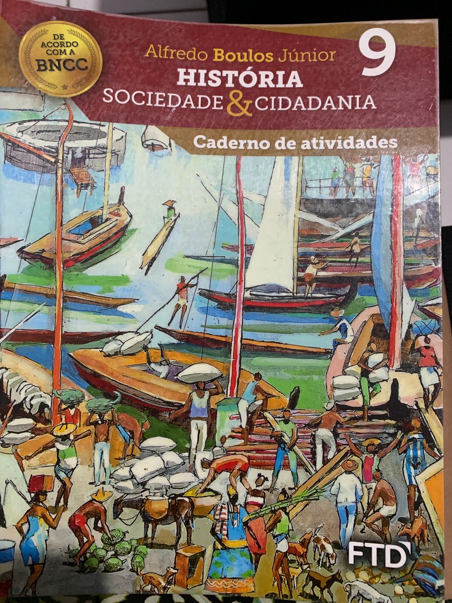 Livro e Caderno de Atividades:história Sociedade e Cidadania 9 Ano ...