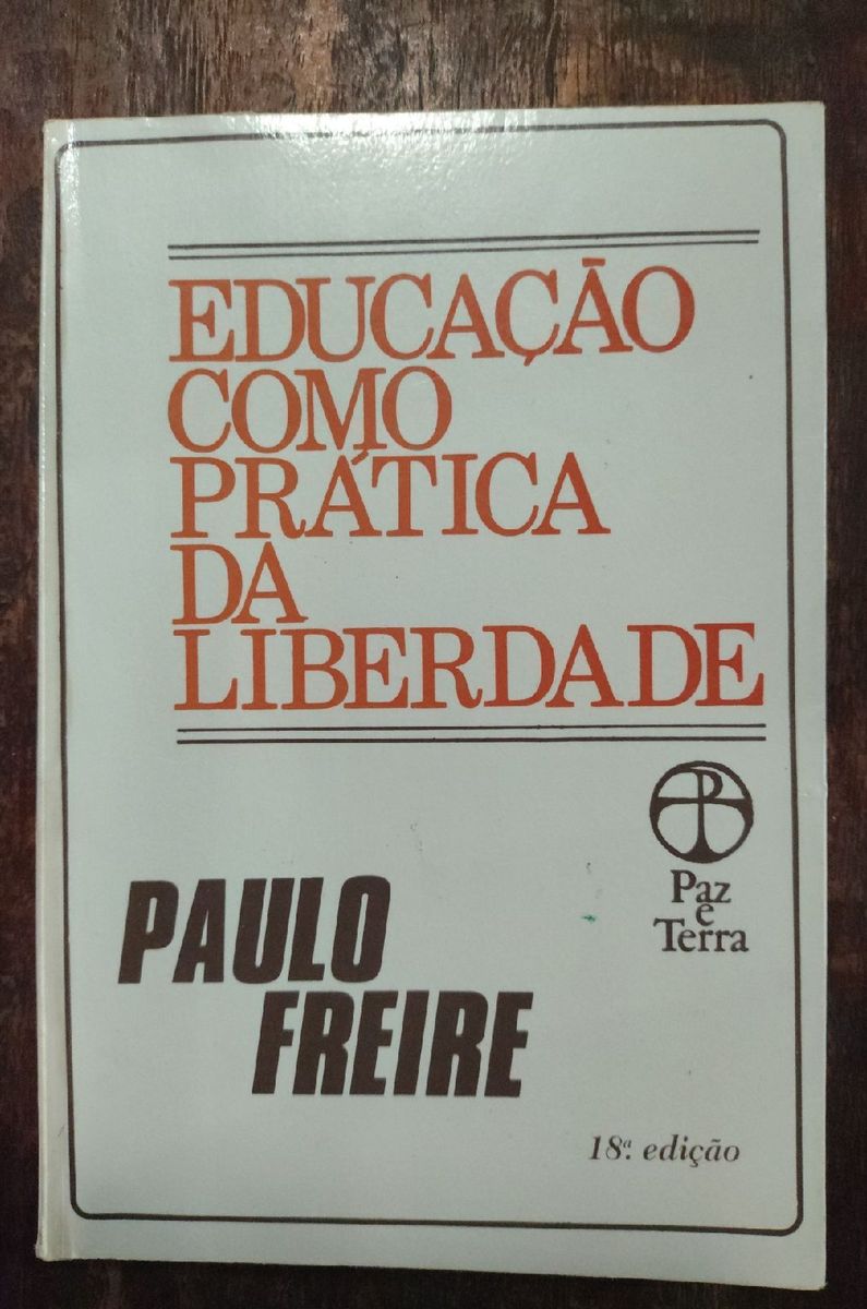 Livro Educação Como Prática da Liberdade Paulo Freire | Livro Livro ...