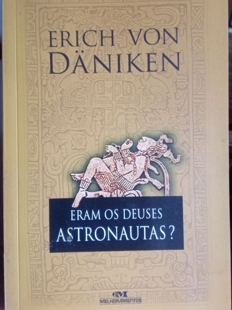 Livro Eram Os Deuses Astronautas? de Erich Von Däniken | Livro Editora ...