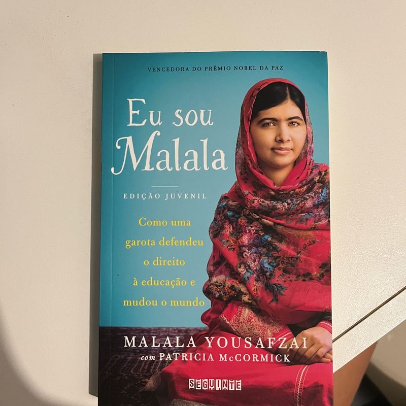 Eu Sou Malala Malala: The Girl Who Stood Up For Education And Changed