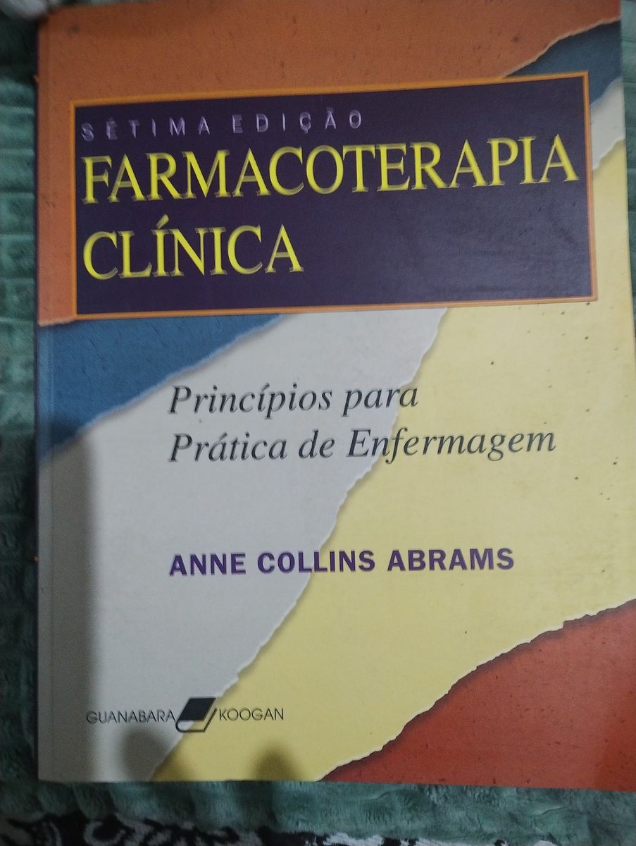 Livro Farmacoterapia Clínica Princípios Para A Prática De Enfermagem Item De Papelaria Editora 7819