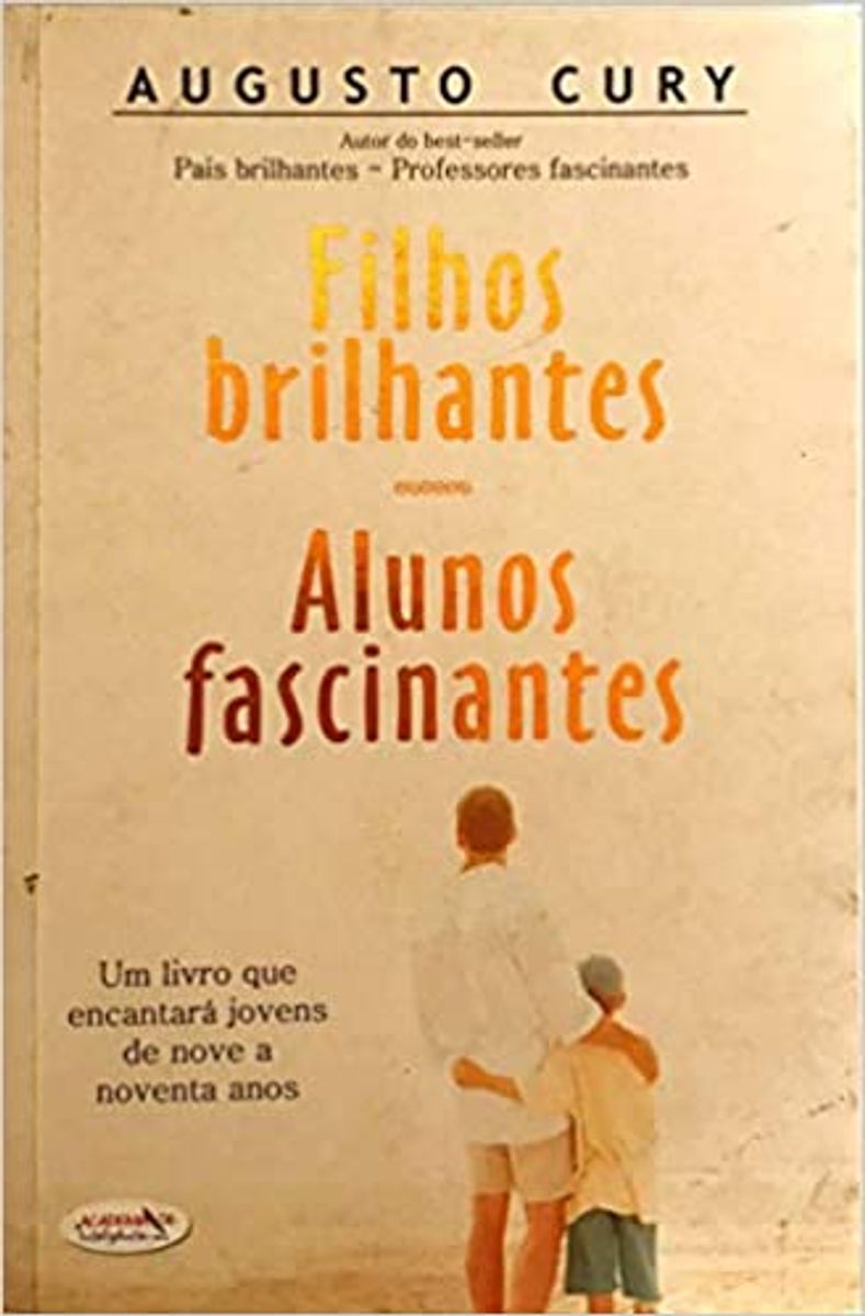 Livro "filhos Brilhantes, Alunos Fascinantes" - Augusto Cury | Livro ...