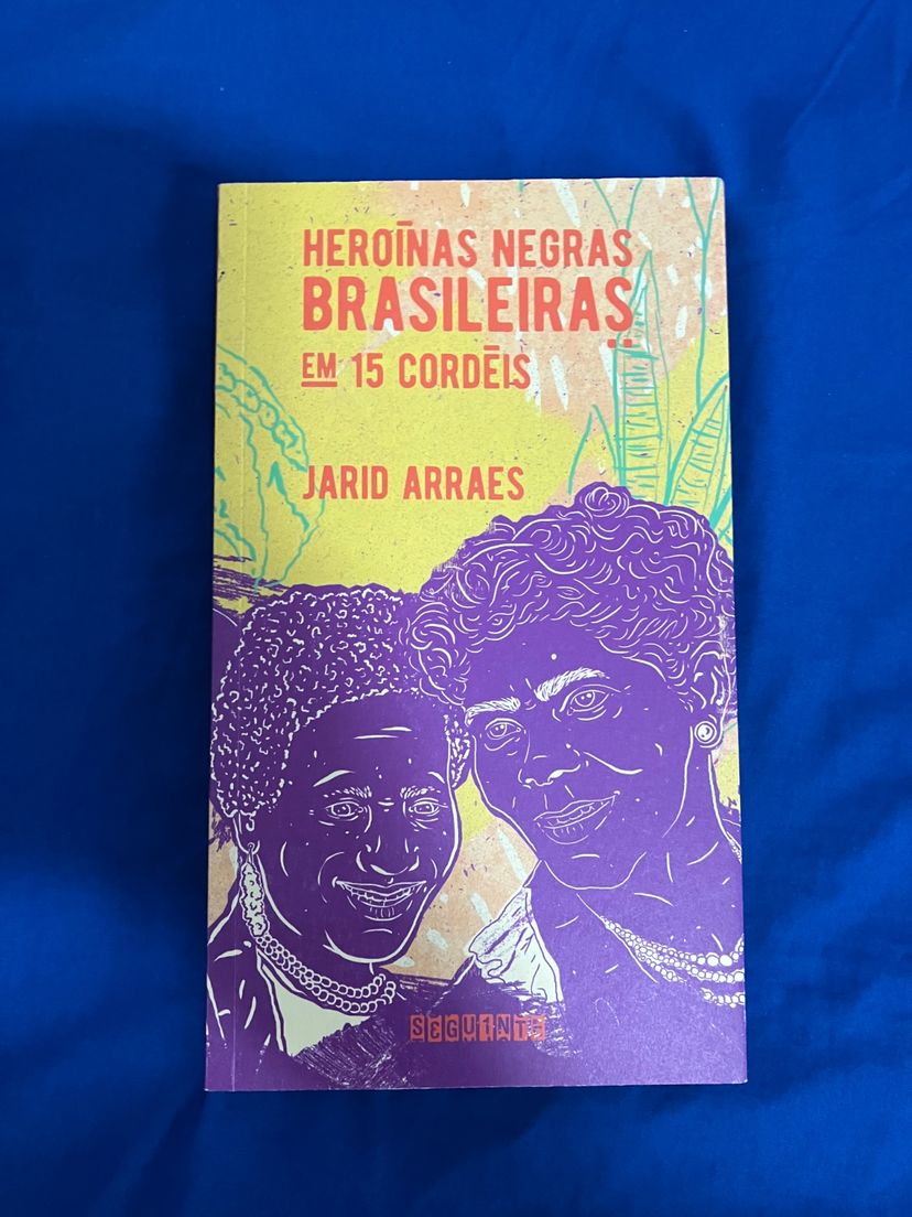 Livro 'heroínas Negras Brasileiras em 15 Cordéis', Jarid Arraes | Livro ...