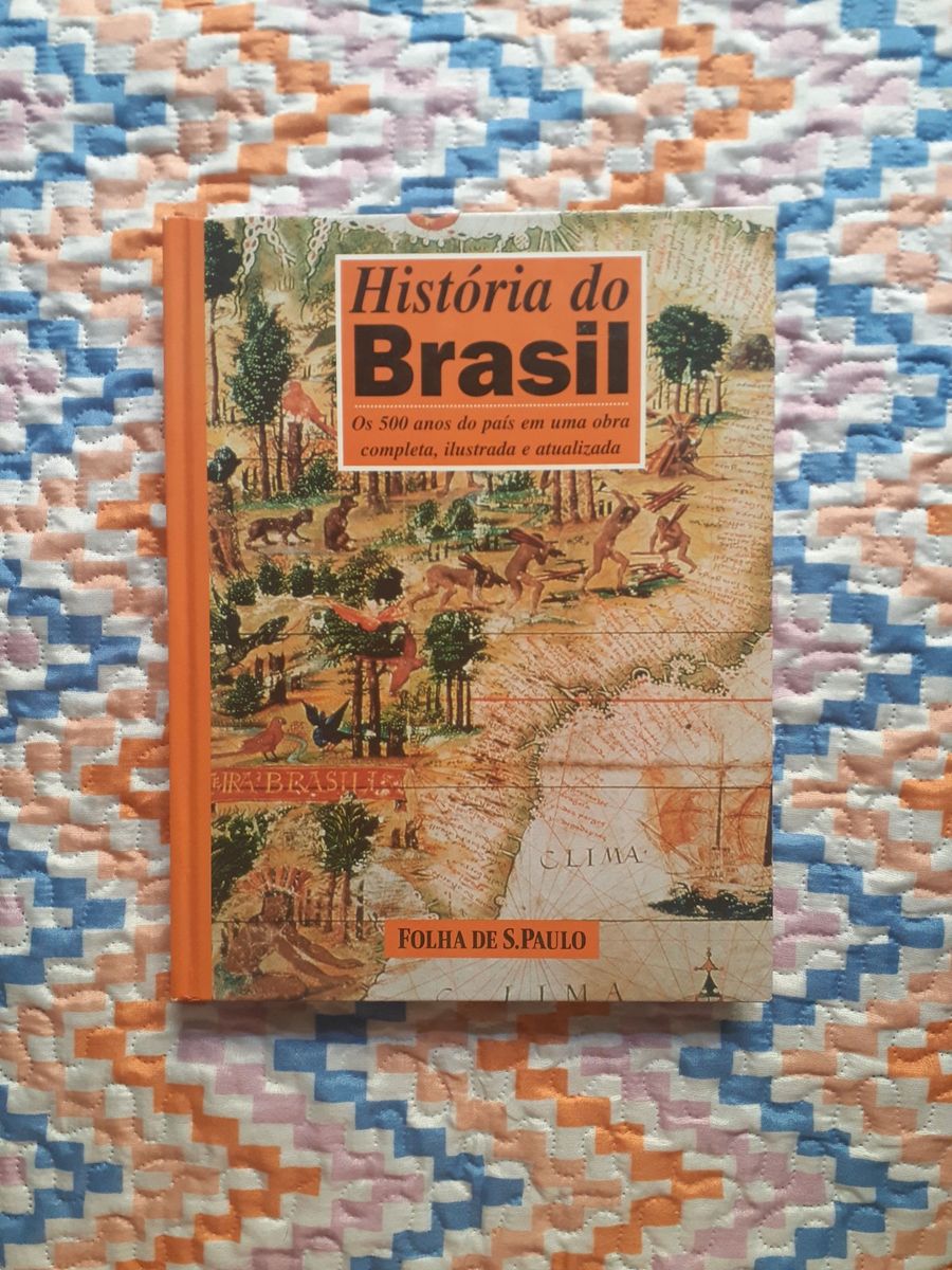 Livro História de Brasil - 500 anos do País - Folha de S. Paulo 28cmx22cm  320 páginas