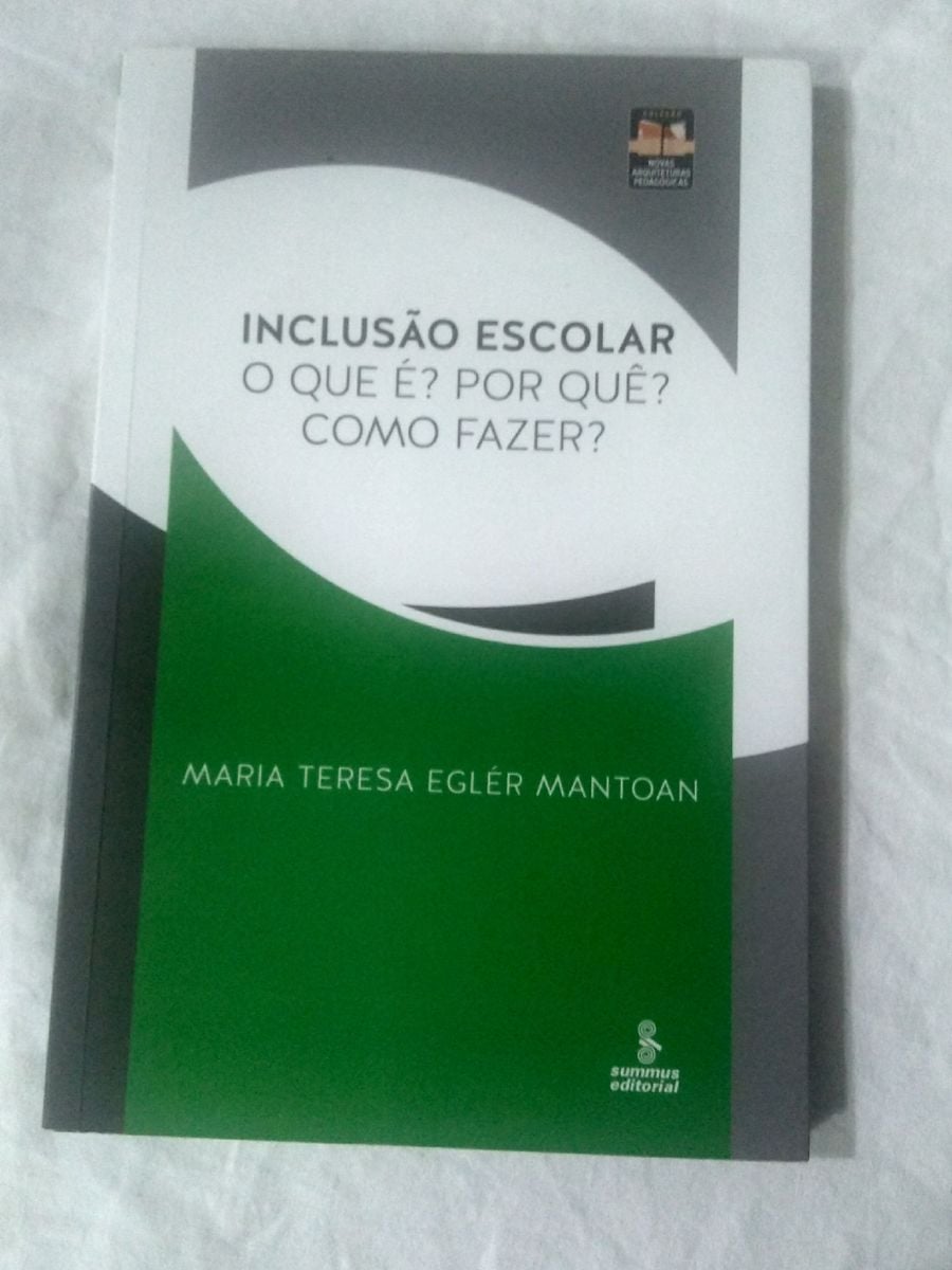 Livro Inclusão Escolar O Que É? por Quê? Como Fazer? | Item de ...