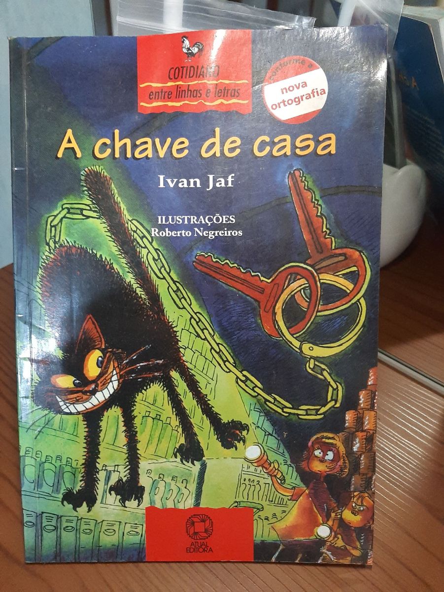 Livro Infantil: a Chave de Casa Ivan Jaf | Livro Atual Editora Usado ...