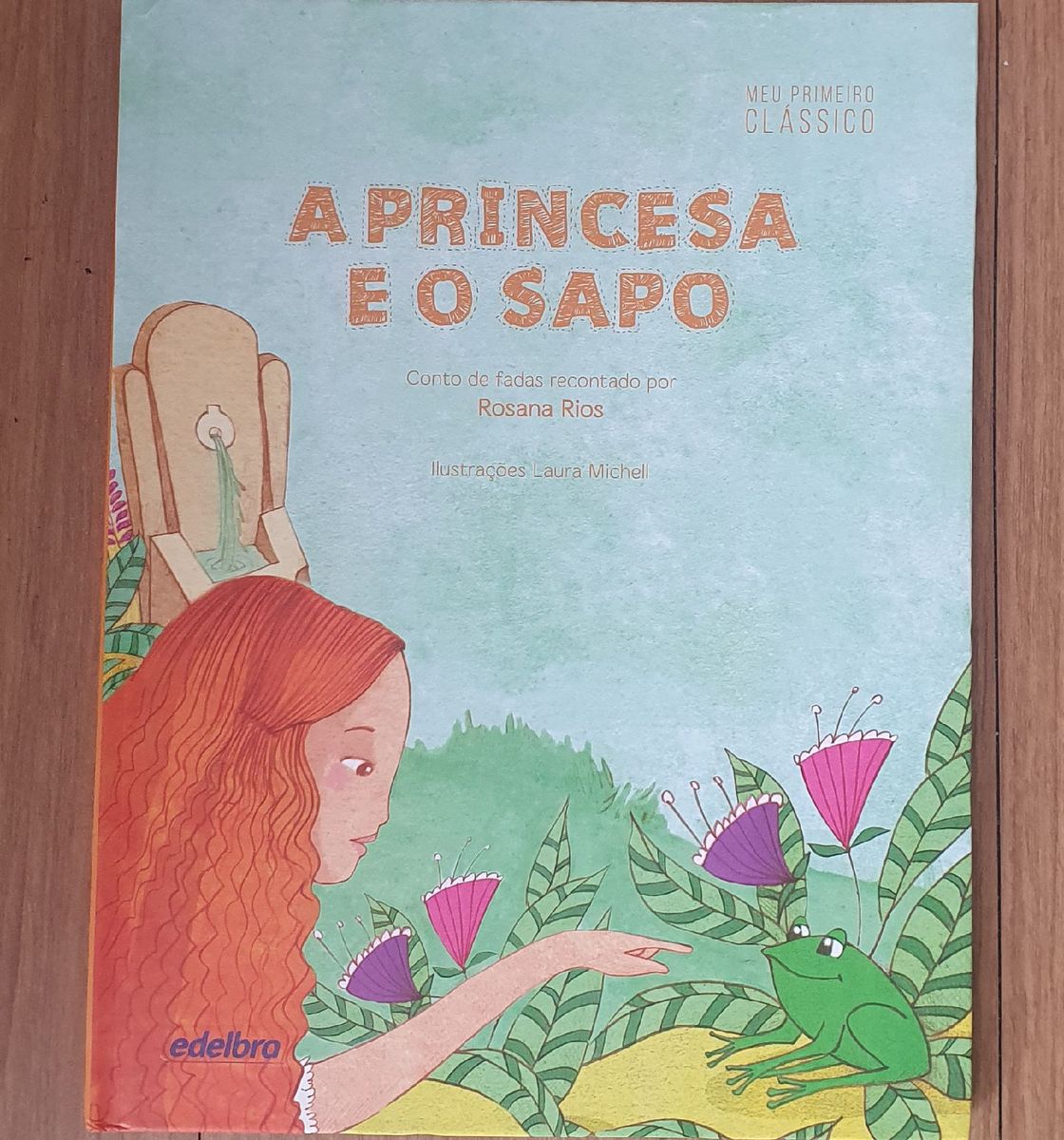 Livro Infantil A Princesa E O Sapo Uma Releitura Do Cl Ssico Conto De Fadas Item Infantil