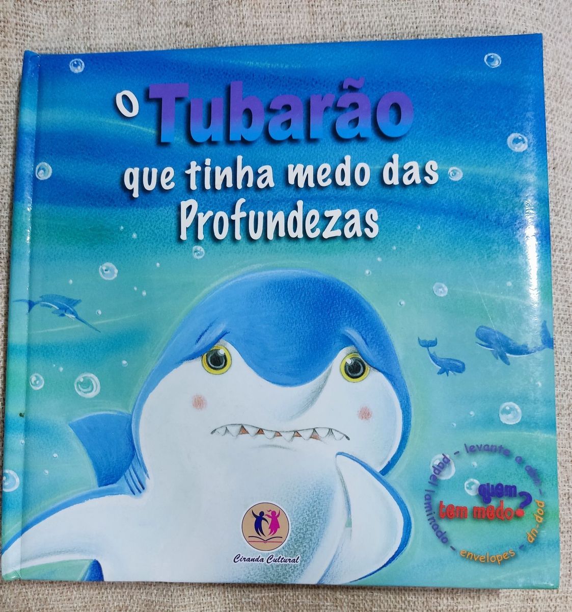 Livro Infantil O Tubarão Que Tinha Medo Das Profundezas Livro