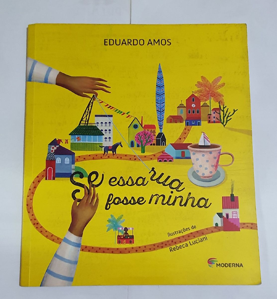 Livro Infantil Se Essa Rua Fosse Minha Livro Editora Moderna Usado 41749420 enjoei