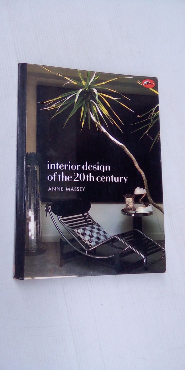Livro - Interior Design Of The 20th Century - Anne Massey | Livro Usado