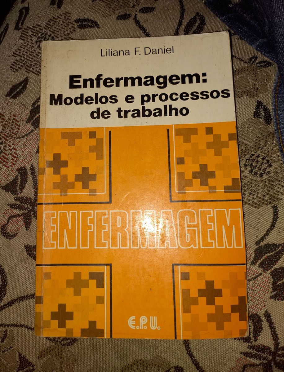 Livro Liliana F Daniel Enfermagem Modelos E Processos De Trabalho Livro Usado 69100281 Enjoei 4031