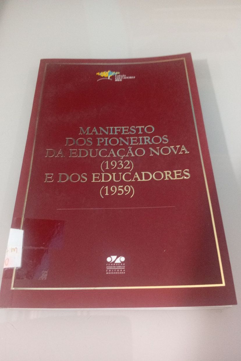 Livro Manifesto Dos Pioneiros da Educação Nova 1932 e Dos Educadores ...