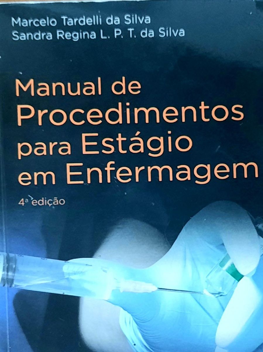 Livro Manual De Procedimentos Para Estágio Em Enfermagem 4 Edição Livro Livro Para Emfermagem 7411