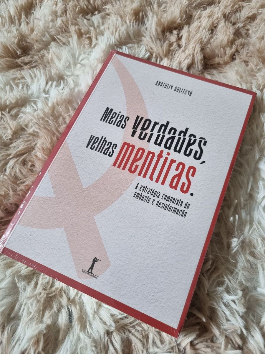 Livro 'meias Verdades, Velhas Mentiras. a Estratégia Comunista de ...