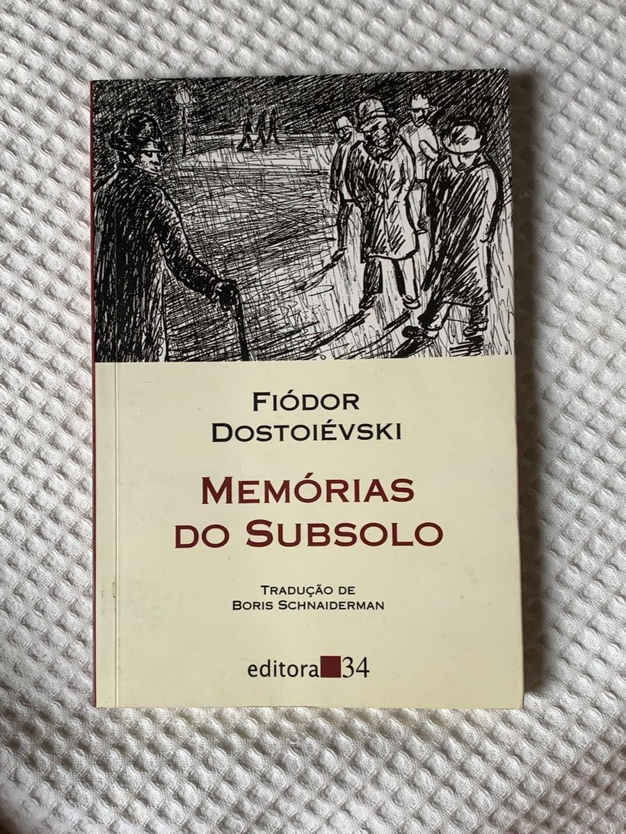 Livro Memórias do Subsolo - Fiódor Dostoiévski | Livro Editora 34 Usado ...