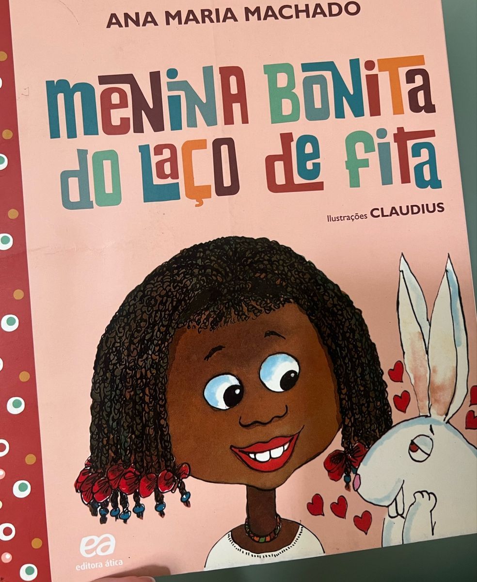 Livro Menina Bonita do Laço de Fita - Ana Maria Machado | Livro Editora ...