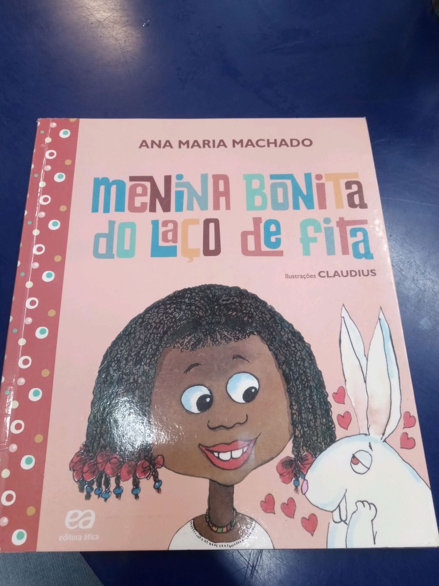 Livro Menina Bonita do Laço de Fita Ana Maria Machado | Livro Editora ...