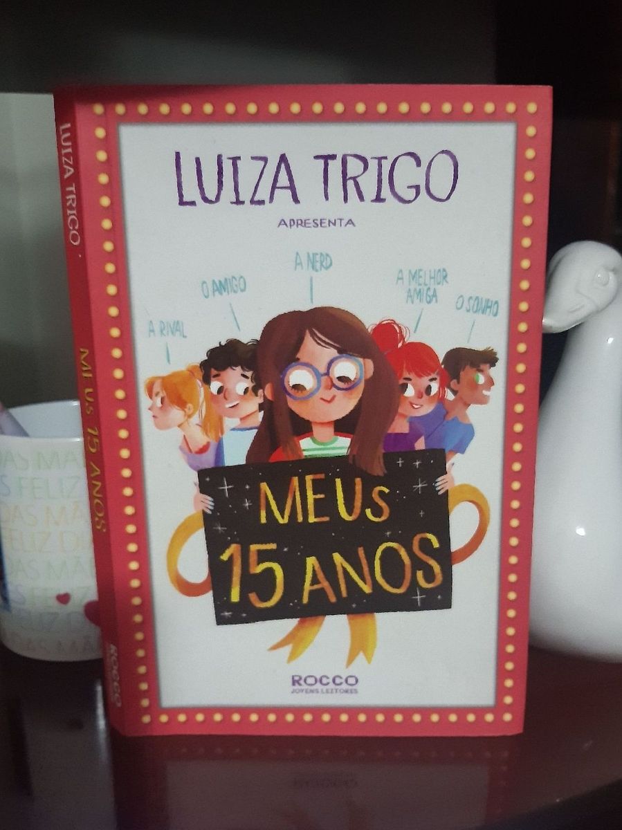 Livro Meus 15 Anos | Livro Editora Rocco Jovens Leitores Usado 79887012 ...