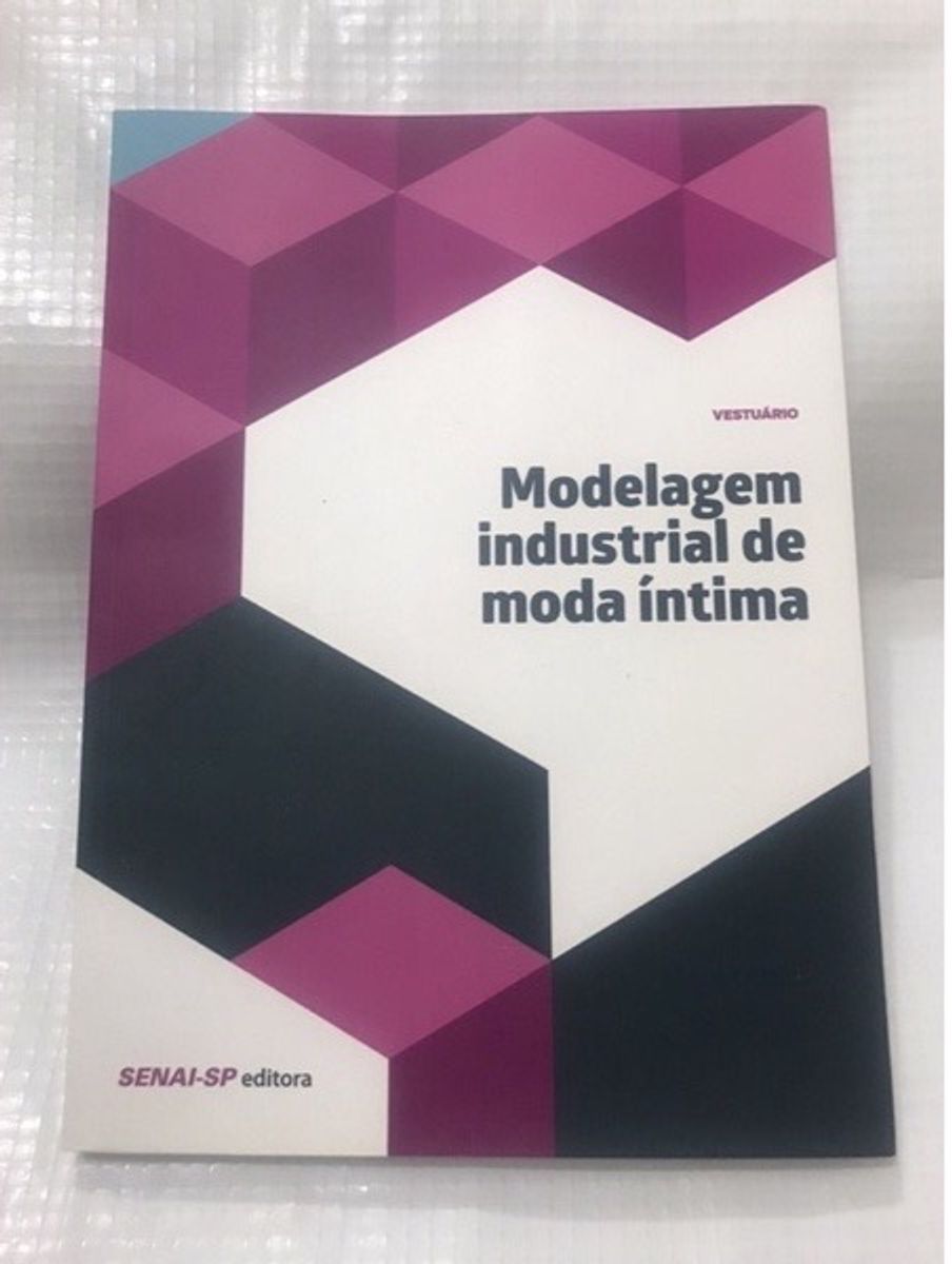 Livro Modelagem Industrial De Moda Íntima Editora Senai Sp Livro Senai Nunca Usado 60830183 4255